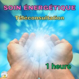 Soin énergétique à distance en téléconsultation – 1 heure